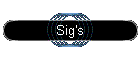 Sig's